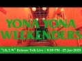 YONA YONA WEEKENDERS「I.K.T.W」リリース記念YouTube Live
