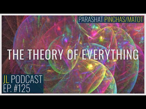 Jerusalem Lights Podcast # 125: The Theory of Everything