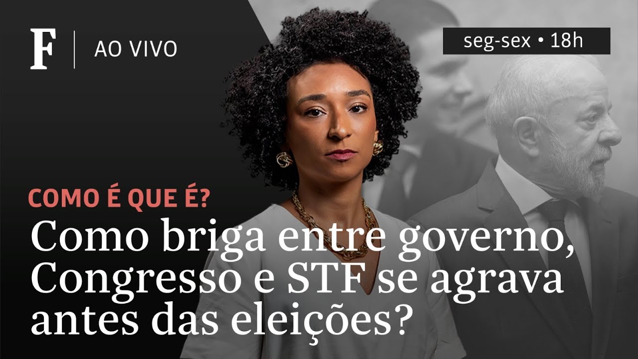 Como é que é? | Como briga entre governo, Congresso e STF se agrava antes das eleições?