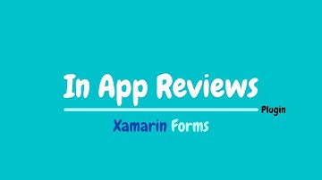 Xamarin Forms: In App Reviews