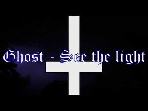 Ghost - See the Light Lyrics