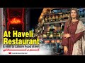 Haveli Restaurant| A Visit to Lahore Food Street | Lahori Khabay | Maira Khan