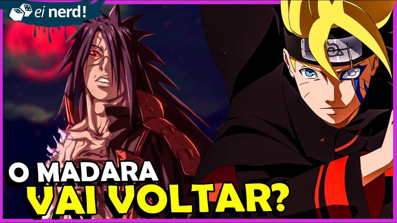 O RETORNO DE MADARA UCHIHA EM BORUTO! 