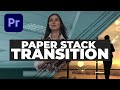 Smooth paper stack transition  premiere pro tutorial