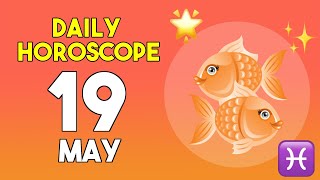 Pisces horoscope today - May 19, 2026