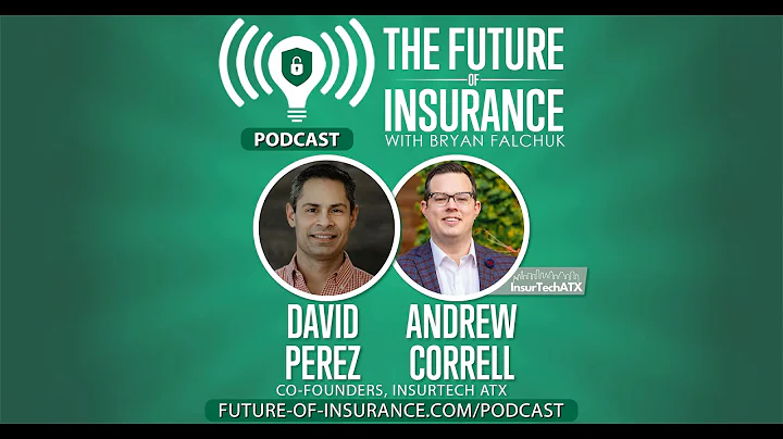 The Future of Insurance Podcast S3E13 InsurTech AT...