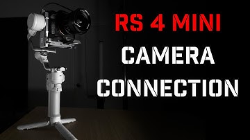 DJI RS 4 Mini Camera Connection and Control