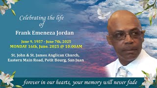 In Loving Memory of Frank Emeneza Jordan, Live Stream Monday 16th June 2025 at 10:00 A.M