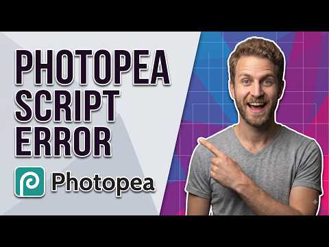 Photopea Script Error (Easy Fix Guide)