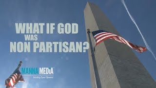 What If God Were Nonpartisan