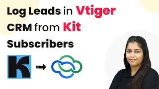How to Log Leads in Vtiger CRM from Kit Subscribers
