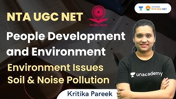 Soil and Noise Pollution | People Development and Environment | NTA UGC NET | Kritika Pareek
