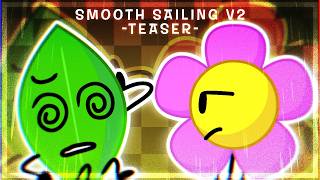 Fnf X Lwp X Bfdi - Concept Song Beep - Smooth Sailing V2 Teaser Domekdrawzstuff