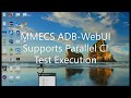 MMECS ADB WebUI Parallel CI Test Execution