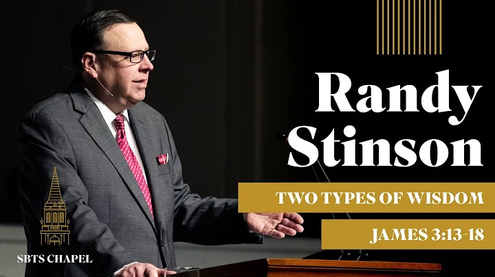 Randy Stinson - "Two Types of Wisdom"