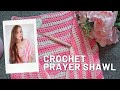 Crochet easy romantic prayer shawl for beginners  crochet wrap tutorial  free pattern