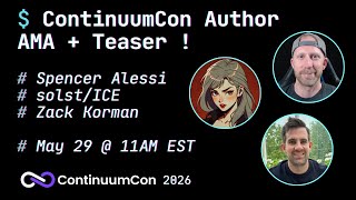 ContinuumCon Teaser: solst/ice, Zack Korman, & Spencer Alessi!!