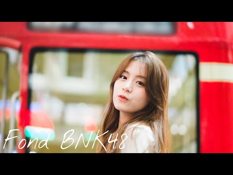 [OPV] Fond BNK48 - ดี๊ดี (UNEXPECTED) : JAYLERR, PARIS
