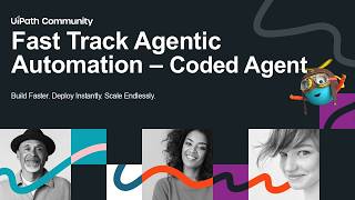 Fast Track Agentic Automation - Low-Code to Pro-code - Mastering Coded Agents & MCP Servers