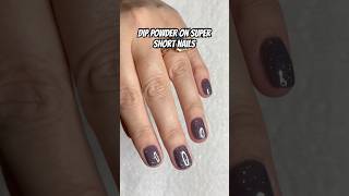 Dip powder on super short natural nails