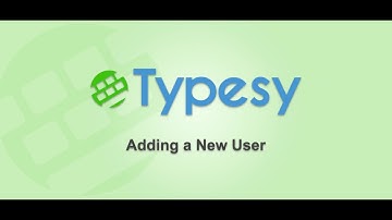 Typesy Admin: How To Add A New User?