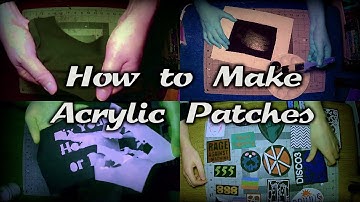 Basic Acrylic Patch Tutorial - A Quickstart Guide To Making DIY Patches