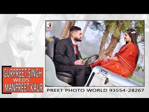 Gurpreet Weds Manpreet // Live By:- Preet Photo World Jansui M:- 93554-28267 , 93545-38226