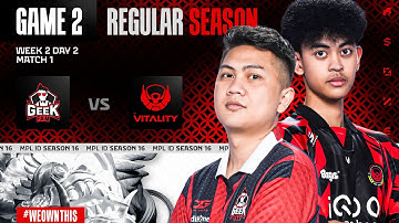 GEEK FAM ID vs BIGETRON BY VITALITY | Regular Season Week 2 Day 2 | Game 2 | #MPLIDS16