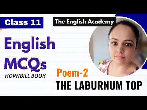 The Laburnum Top Class 11 MCQs English Hornbill book Poem 2 | Class 11 English Poem 2 MCQs