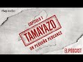 CAPÍTULO 1: UN PEQUEÑO PERCANCE | Tamayazo. El pódcast.