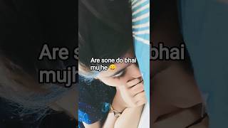Sone Bhi Nahi Dete