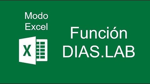 Función DIAS.LAB - Modo Excel 2016