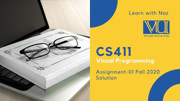 #CS411 #Visual #Programming #Assignment 01 #Fall #2020 #Solved #Download