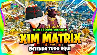 🔥 XIM MATRIX — ENTENDA TUDO SOBRE MACROS, AIM ASSIST E COMO ELE FUNCIONA 🎮