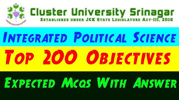 Political Science Top 200 Mcqs for Integrated & Honor Entrance Cluster University Srinagar