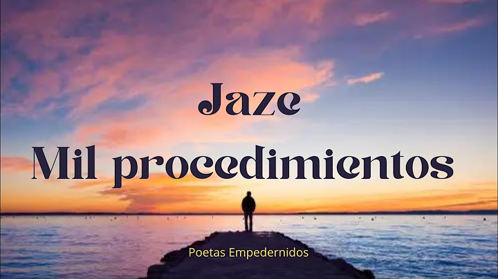 Jaze - Mil procedimientos // Letra