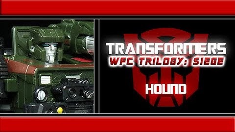 Transformers - "War For Cybertron: Siege" Hound Review