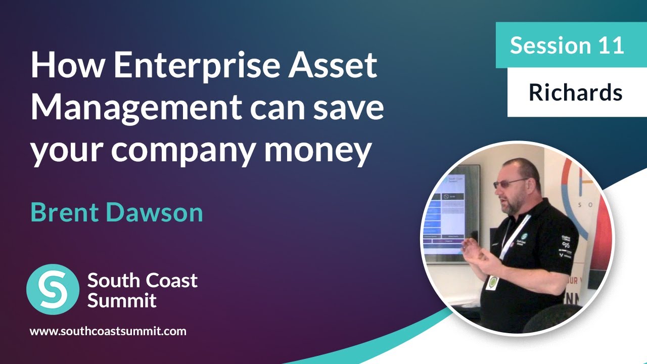 How Enterprise Asset Management can save your company money - Brent Dawson