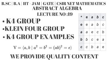 Klein four group | K4 group|group of order 4| Klein four group examples| group theory for bsc|lec-19