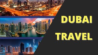 Dubai Travel Guide: Discover the Fascinating Wonders of the City of Gold