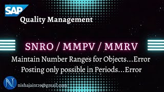 Maintain Number Ranges for Objects & Posting only possible in Periods Error | SNRO | MMPV | MMRV