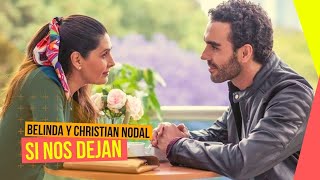 Si Nos Dejan - Belinda y Christian Nodal -  #ALICIAYMARTÍN #NODAL #BELINDA #SBTNOVELAS #SINOSDEJAN