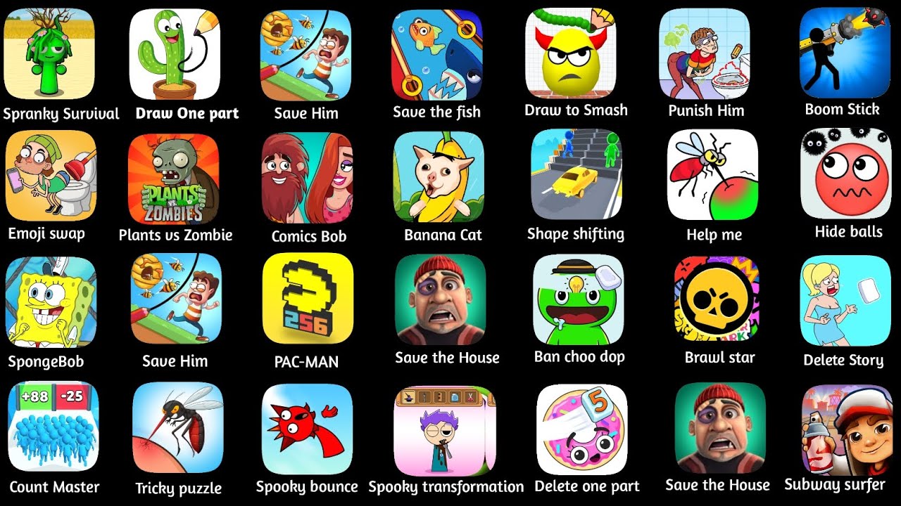 Spranky Survival, Save Him,Draw to Smash,Draw One Missing Part,Boom Stick, Count Master, subway surf