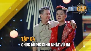 Đàm Vĩnh Hưng bí mật tổ chức sinh nhật cho bạn thân Vũ Hà | Trời Sinh Một Cặp 2017