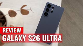 Samsung Galaxy S26 Ultra Review: Worth $1,299?