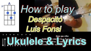 Video thumbnail of "How to play Despacito by Luis Fonsi Ukulele Cover"