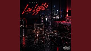 Low Lights - NØIR