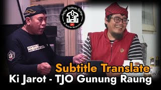 Subtitle Translate | Ki Jarot - TJO Gunung Raung | Hakim Bawazier | Syiar Dalam Gelap
