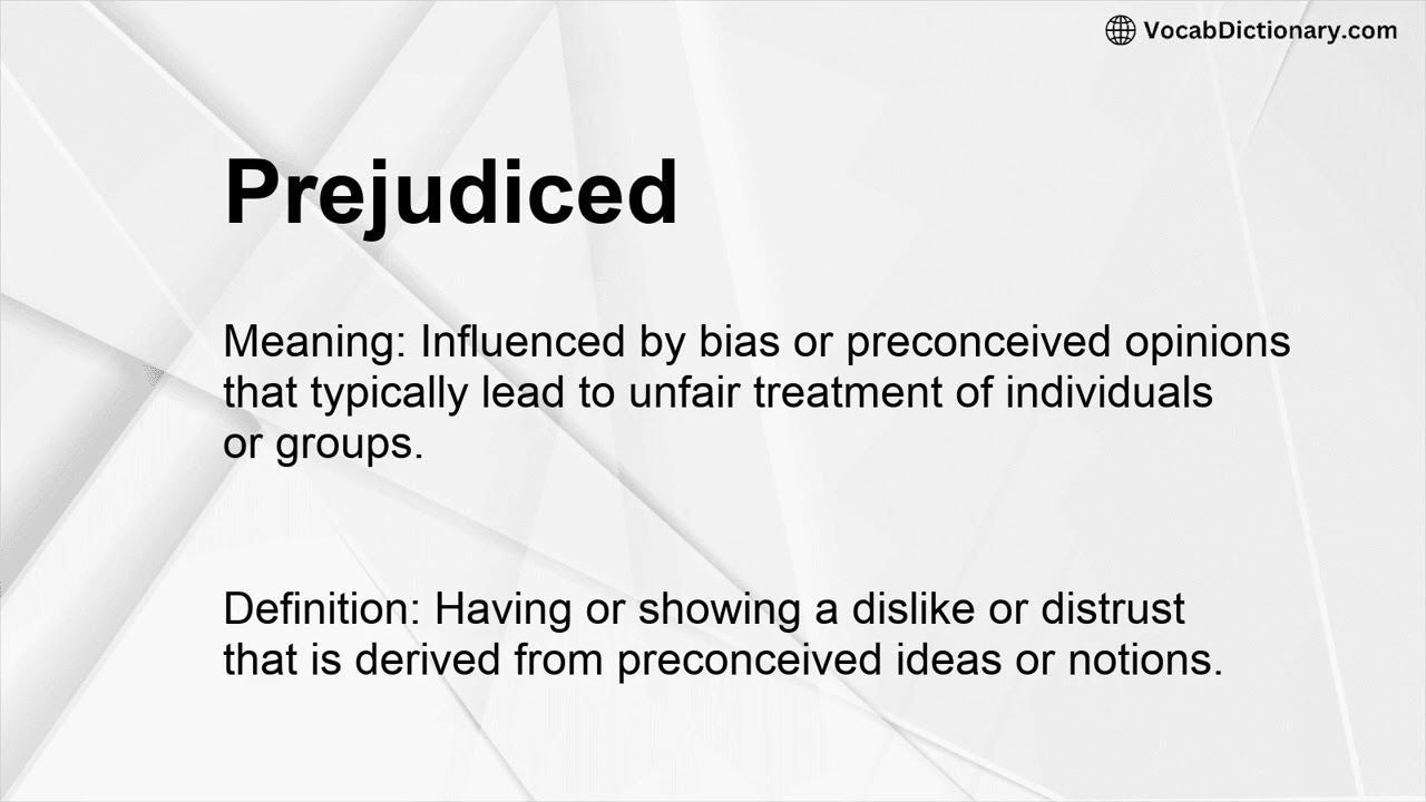 Prejudiced Meaning