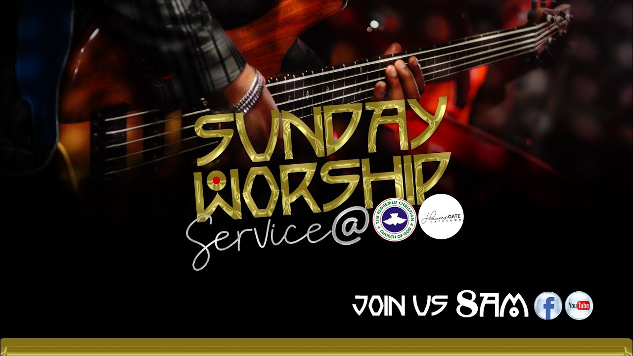 SUNDAY WORSHIP SERVICE | 8AM | RCCGHeavenGateCapeTown - YouTube
